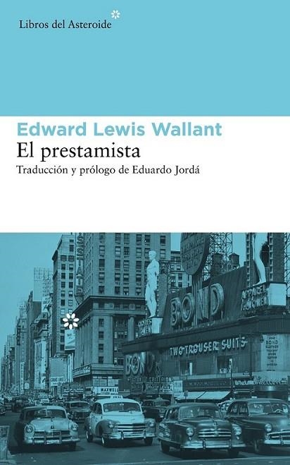 El prestamista | 9788415625469 | Wallant, Edward Lewis | Librería Castillón - Comprar libros online Aragón, Barbastro