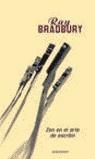 ZEN EN EL ARTE DE ESCRIBIR | 9788445073896 | BRADBURY, RAY | Librería Castillón - Comprar libros online Aragón, Barbastro