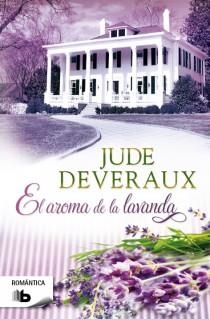 El aroma de la lavanda | 9788498728118 | Deveraux, Jude | Librería Castillón - Comprar libros online Aragón, Barbastro