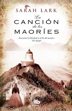 La Canción de los maoríes | 9788498728354 | Lark, Sarah | Librería Castillón - Comprar libros online Aragón, Barbastro