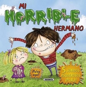 Mi horrible hermano | 9788467724646 | Susaeta, Equipo | Librería Castillón - Comprar libros online Aragón, Barbastro
