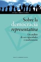 Sobre la democracia representativa. Un análisis de sus capacidades e insuficienc | 9788415770107 | Cebrián Zazurca, Enrique | Librería Castillón - Comprar libros online Aragón, Barbastro