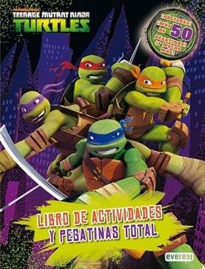 Teenage Mutant Ninja Turtles. Libro de actividades y pegatinas total | 9788444169651 | Nickelodeon | Librería Castillón - Comprar libros online Aragón, Barbastro