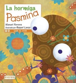La hormiga Pasmina | 9788444149219 | Ferrero López del Moral, Manuel | Librería Castillón - Comprar libros online Aragón, Barbastro