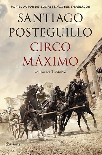 Circo Máximo | 9788408117117 | Posteguillo, Santiago | Librería Castillón - Comprar libros online Aragón, Barbastro