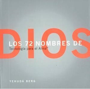 72 NOMBRES DE DIOS | 9781571892447 | BERG, YEHUDA | Librería Castillón - Comprar libros online Aragón, Barbastro