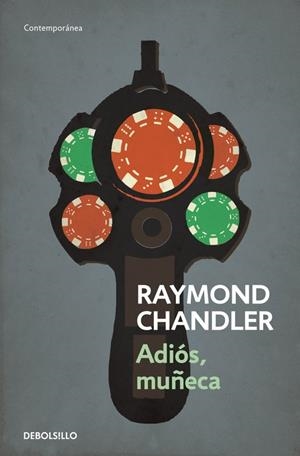 Adiós, muñeca | 9788490325742 | Raymond Chandler | Librería Castillón - Comprar libros online Aragón, Barbastro