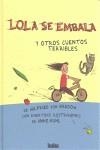 Lola se embala y otros cuentos terribles | 9788492696925 | Bredow, Wilfried von; Kuhl, Ankeil. | Librería Castillón - Comprar libros online Aragón, Barbastro