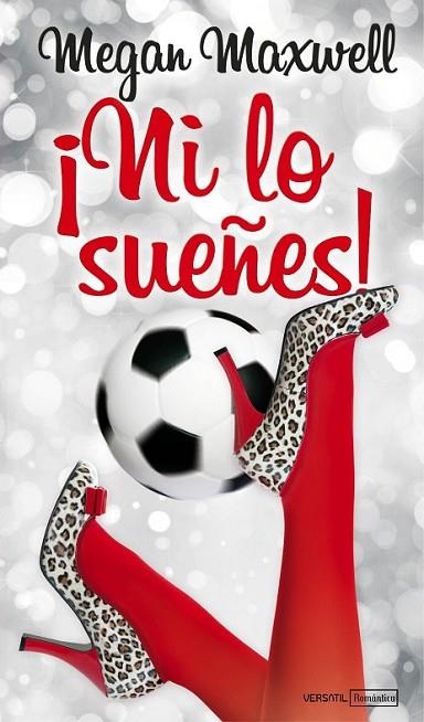 Ni lo sueñes | 9788492929900 | Maxwell, Megan | Librería Castillón - Comprar libros online Aragón, Barbastro