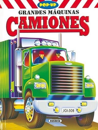 Camiones - Pop-Up Grandes Máquinas | 9788430559299 | Susaeta, Equipo | Librería Castillón - Comprar libros online Aragón, Barbastro