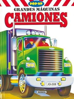 Camiones - Pop-Up Grandes Máquinas | 9788430559299 | Susaeta, Equipo | Librería Castillón - Comprar libros online Aragón, Barbastro