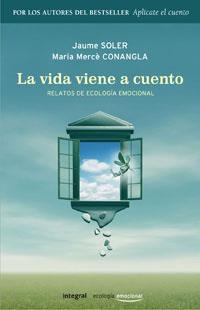 VIDA VIENE A CUENTO, LA | 9788498671186 | SOLER, JAUME; CONANGLA, M.MERCE | Librería Castillón - Comprar libros online Aragón, Barbastro