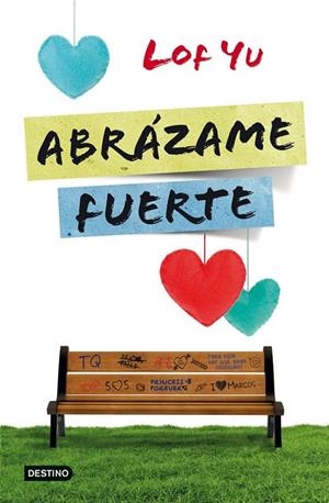 Abrázame fuerte | 9788408005742 | Yu, Lof | Librería Castillón - Comprar libros online Aragón, Barbastro