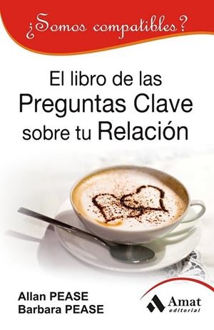 El libro de las preguntas clave sobre su relacion | 9788497354448 | Pease, Allan; Pease, Barbara | Librería Castillón - Comprar libros online Aragón, Barbastro
