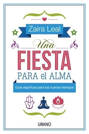 Una fiesta para el alma | 9788479538583 | Leal, Zaira | Librería Castillón - Comprar libros online Aragón, Barbastro