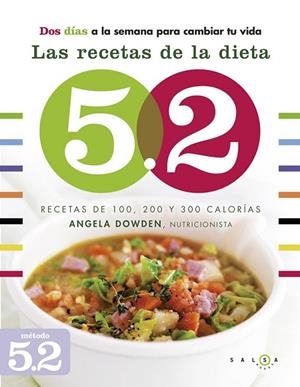 Las recetas de la dieta 5.2 | 9788415193326 | Dowden, Ángela | Librería Castillón - Comprar libros online Aragón, Barbastro