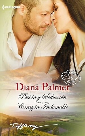 Pasión y seducción; Corazón indomable | 9788468740089 | Palmer, Diana | Librería Castillón - Comprar libros online Aragón, Barbastro