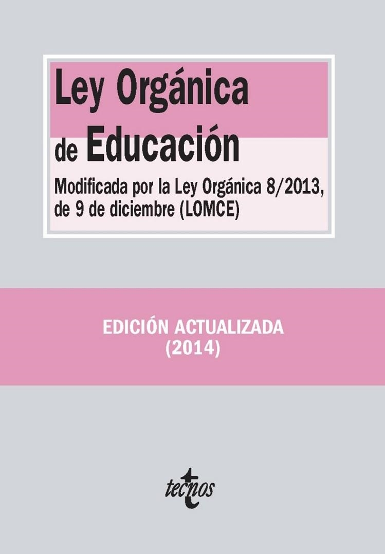 Ley Orgánica de Educación ed.2014 | 9788430961573 | Editorial Tecnos | Librería Castillón - Comprar libros online Aragón, Barbastro