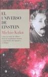UNIVERSO DE EINSTEIN, EL | 9788495348173 | KAKU, MICHIO | Librería Castillón - Comprar libros online Aragón, Barbastro