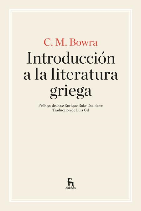 Introducción a la literatura griega | 9788424926267 | BOWRA, C. M. | Librería Castillón - Comprar libros online Aragón, Barbastro