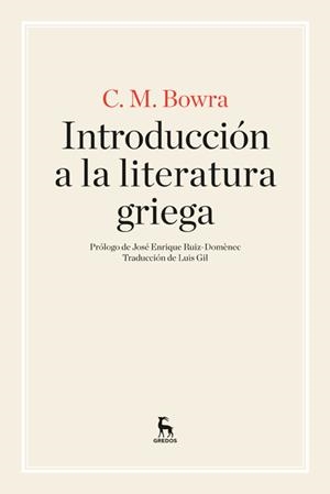 Introducción a la literatura griega | 9788424926267 | BOWRA, C. M. | Librería Castillón - Comprar libros online Aragón, Barbastro