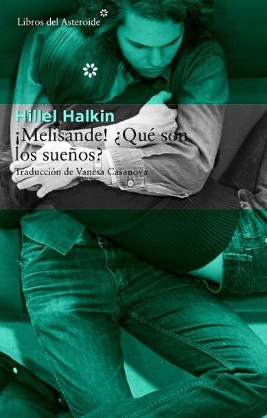 ¡Melisande! ¿Qué son los sueños? | 9788415625735 | Halkin, Hillel | Librería Castillón - Comprar libros online Aragón, Barbastro