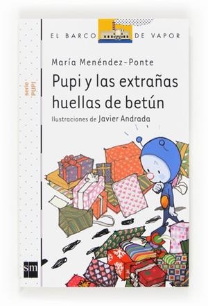 Pupi y las extrañas huellas de betún - Barco vapor blanca Pupi 17 | 9788467562897 | Menéndez-Ponte, María | Librería Castillón - Comprar libros online Aragón, Barbastro
