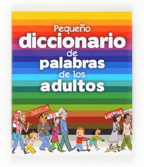 PEQUEÑO DICCIONARIO DE PALABRAS DE LOS ADULTOS | 9788467563528 | Fichou, Bertrand | Librería Castillón - Comprar libros online Aragón, Barbastro