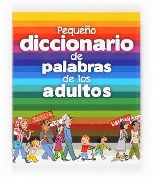 PEQUEÑO DICCIONARIO DE PALABRAS DE LOS ADULTOS | 9788467563528 | Fichou, Bertrand | Librería Castillón - Comprar libros online Aragón, Barbastro