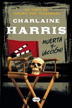 Muerta y... ¡acción! | 9788483655771 | Harris, Charlaine | Librería Castillón - Comprar libros online Aragón, Barbastro