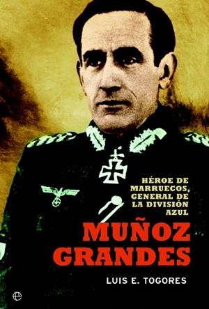 Muñoz Grandes | 9788499709253 | Togores, Luis Eugenio | Librería Castillón - Comprar libros online Aragón, Barbastro