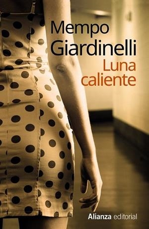 Luna caliente | 9788420683065 | Giardinelli, Mempo | Librería Castillón - Comprar libros online Aragón, Barbastro