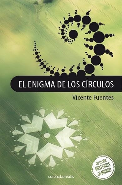 El enigma de los círculos | 9788492635665 | Fuentes, Vicente | Librería Castillón - Comprar libros online Aragón, Barbastro