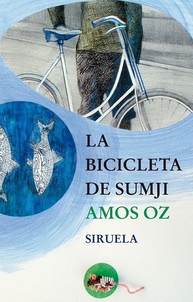 BICICLETA DE SUMJI, LA   TE-122 | 9788478448449 | OZ, AMOS | Librería Castillón - Comprar libros online Aragón, Barbastro