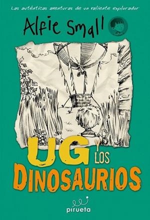 Diario de Alfie Small. Ug y los dinosaurios | 9788415235651 | Small, Alfie | Librería Castillón - Comprar libros online Aragón, Barbastro