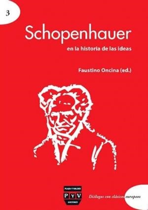 SCHOPENHAUER EN LA HISTORIA DE LAS IDEAS | 9788415271086 | ONCINA COVES, Faustino | Librería Castillón - Comprar libros online Aragón, Barbastro