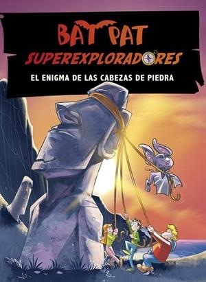 Bat Pat. Superexploradores 5. El enigma de las cabezas de piedra | 9788415580850 | PAVANELLO, ROBERTO | Librería Castillón - Comprar libros online Aragón, Barbastro
