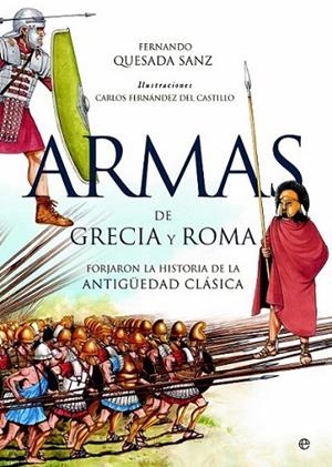 Armas de Grecia y Roma | 9788490600733 | Quesada Sanz, Fernando | Librería Castillón - Comprar libros online Aragón, Barbastro