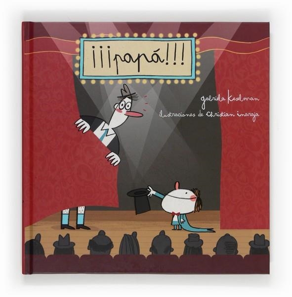 ¡¡¡PAPA¡¡¡ | 9788467552539 | Keselman, Gabriela | Librería Castillón - Comprar libros online Aragón, Barbastro