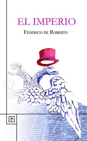 El Imperio | 9788494100680 | De Roberto, Federico | Librería Castillón - Comprar libros online Aragón, Barbastro