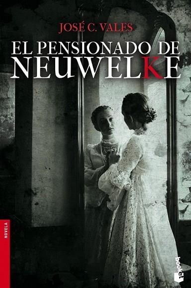 El Pensionado de Neuwelke | 9788408123750 | Valdes, José C. | Librería Castillón - Comprar libros online Aragón, Barbastro