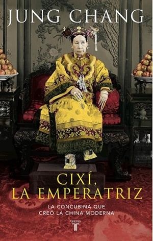 Cixí, emperatriz | 9788430609529 | Jung Chang | Librería Castillón - Comprar libros online Aragón, Barbastro
