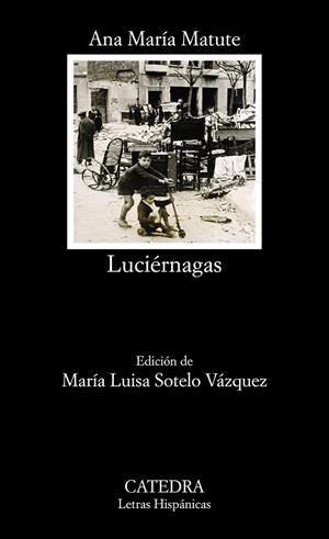 Luciérnagas - LH | 9788437633244 | Matute, Ana María | Librería Castillón - Comprar libros online Aragón, Barbastro