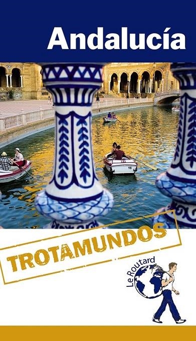 Andalucía - Trotamundos | 9788415501480 | Gloaguen, Philippe | Librería Castillón - Comprar libros online Aragón, Barbastro