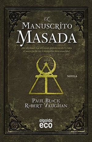 El manuscrito Masada | 9788498779943 | Vaughan, Robert; Block, Paul | Librería Castillón - Comprar libros online Aragón, Barbastro