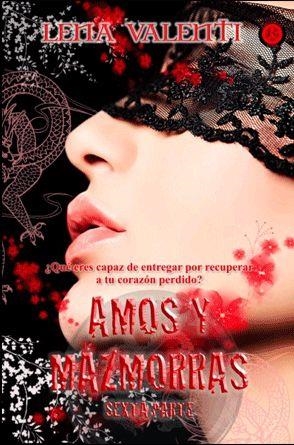 Amos y mazmorras : Sexta parte | 9788494199059 | Valenti, Lena | Librería Castillón - Comprar libros online Aragón, Barbastro