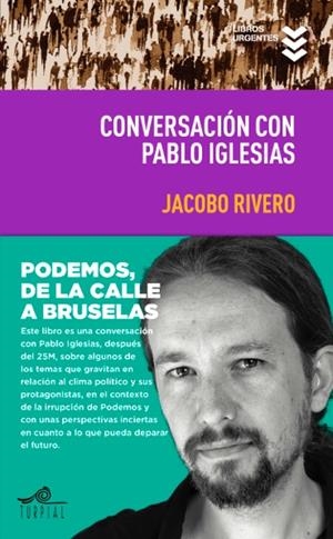 Conversacion con Pablo Iglesias | 9788495157744 | Rivero Rodriguez, Jacobo; Iglesias Turron, Pablo | Librería Castillón - Comprar libros online Aragón, Barbastro