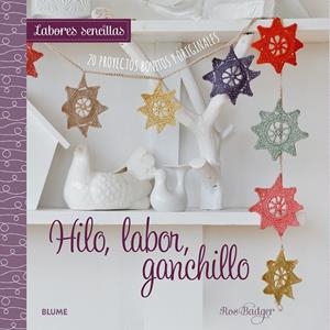 Labores sencillas. Hilo, labor, ganchillo | 9788415317951 | Badger, Ros | Librería Castillón - Comprar libros online Aragón, Barbastro
