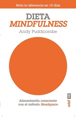 Dieta mindfulness | 9788441434325 | Puddicombe, Andy | Librería Castillón - Comprar libros online Aragón, Barbastro