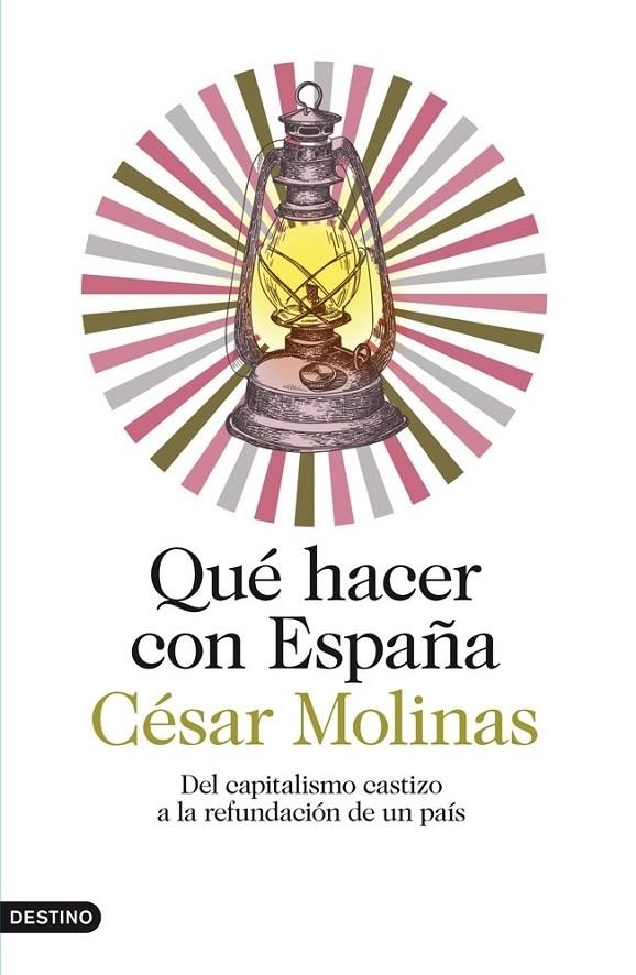 Qué hacer con España | 9788423346882 | Molinas, César | Librería Castillón - Comprar libros online Aragón, Barbastro